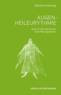 Augen-Heileurythmie nach Dr. med. Ilse Knaur
