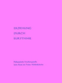 Erziehung durch Eurythmie